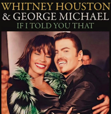 Whitney Houston and George Michael